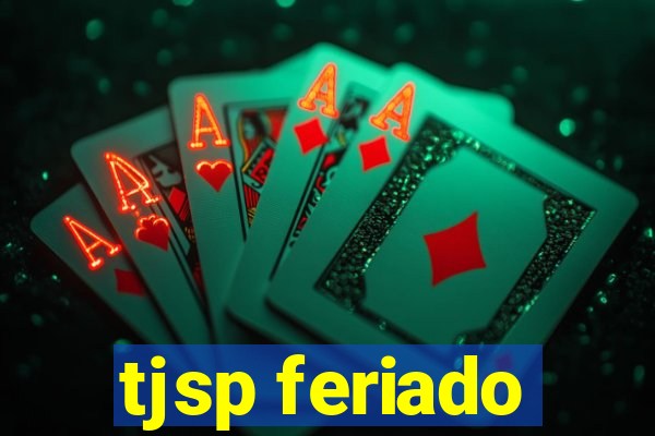 tjsp feriado